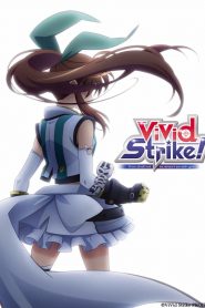ViVid Strike!